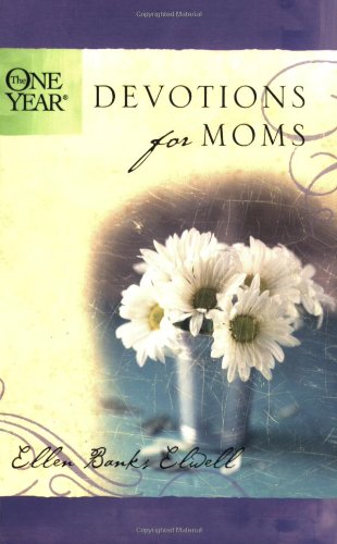 ONE YEAR DEVOTIONS FOR MOMS