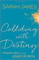 COLLIDING WITH DESTINY HC