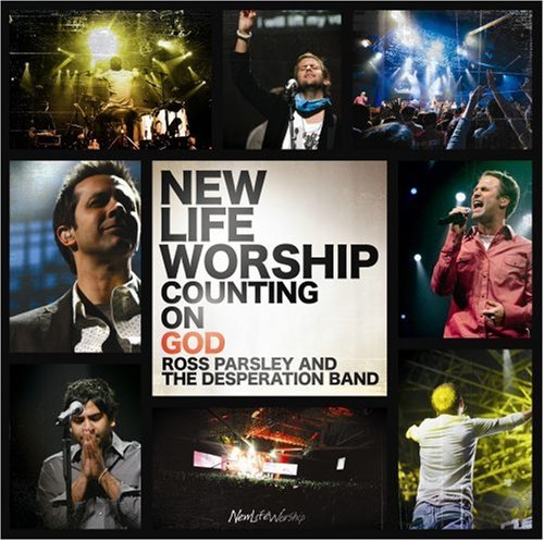 MUSIC CD-NEW LIFE WORSHIP: COUNTING ON GOD