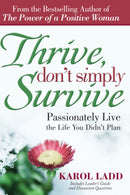 THRIVE,DONT SIMPLY SURVIVE