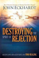 DESTROYING THE SPIRIT OF REJECTION