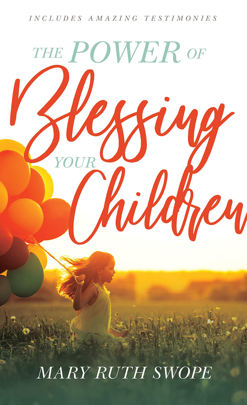 POWER OF BLESSING YOUR CHILDREN