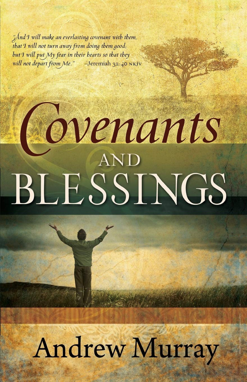 COVENANTS AND BLESSING
