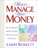 HOW TO MANAGE YOUR MONEY