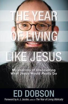 YEAR OF LIVING LIKE JESUS