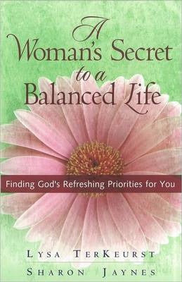 WOMAN'S SECRET TO A BALANCED LIFE