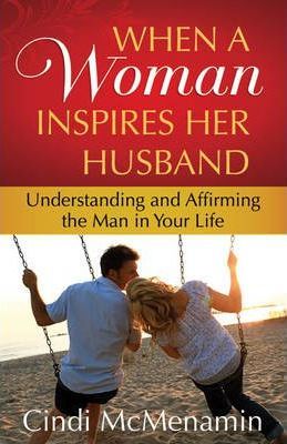 WHEN A WOMAN INSPIRES HER HUSBAND