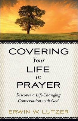 COVERING YOUR LIFE IN PRAYER