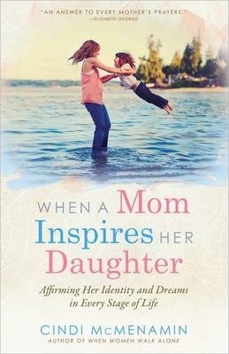 WHEN A MOM INSPIRES HER DAUGHTER