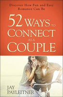 52 WAYS TO CONNECT AS A COUPLE
