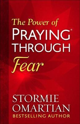 POWER OF PRAYING THROUGH FEAR