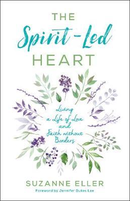 SPIRIT-LED HEART- Living a Life of Love and Faith without Borders