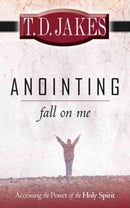 ANOINTING FALL ON ME