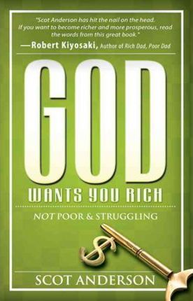 GOD WANTS YOU RICH