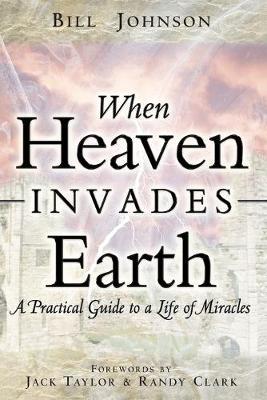 WHEN HEAVEN INVADES EARTH