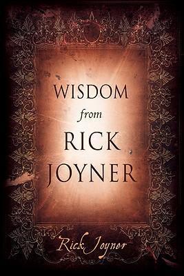WISDOM FROM RICK JOYNER S/C