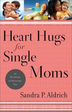 HEART HUGS FOR SINGLE MOMS
