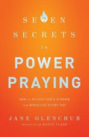 7 SECRETS TO POWER PRAYING