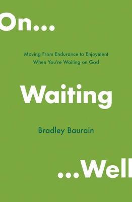 ON WAITING WELL