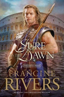 AS SURE AS THE DAWN: BK 3 (Mark of the Lion Series)