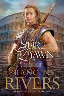 AS SURE AS THE DAWN: BK 3 (Mark of the Lion Series)