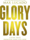 GLORY DAYS -LUCADO
