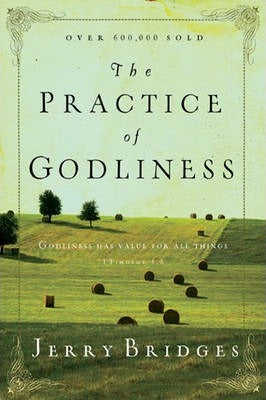 PRACTICE OF GODLINESS