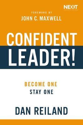 Confident Leader! : Become One, Stay One