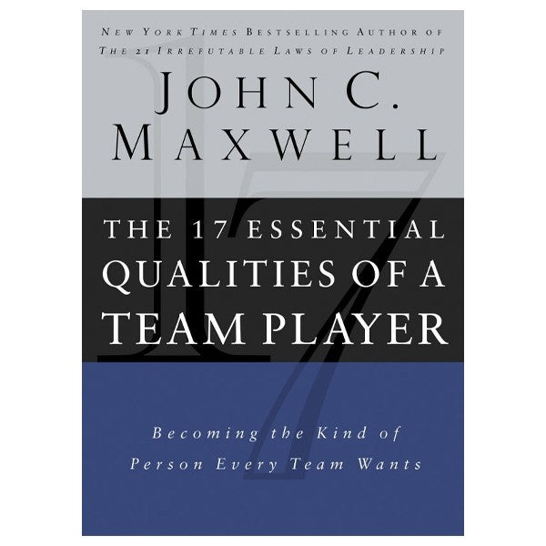 17 ESSENTIAL QUALITIES OF A TEAM PLAYER