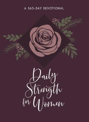 Daily Strength for Women : 365 Daily Devotional