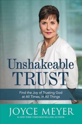 UNSHAKEABLE TRUST