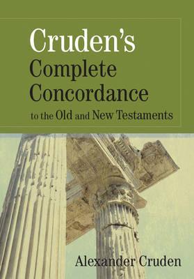 CRUDEN'S COMPLETE CONCORDANCE TO OLD & NEW TESTAMENT