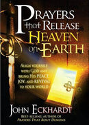 PRAYERS THAT RELEASE HEAVEN ON EARTH