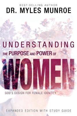 UNDERSTANDING THE PURPOSE AND POWER OF WOMEN