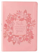 JOURNAL-FAITH PLANTS THE SEED LOVE MAKES IT GROW