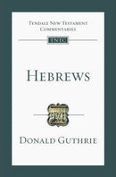 TYNDALE NEW TESTAMENT COMMENTARY-HEBREWS