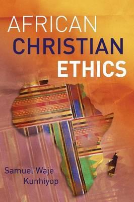 AFRICAN CHRISTIAN ETHICS