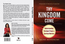 THY KINGDOM COME