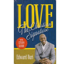 LOVE; THE CHRISTIAN SIGNATURE