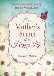 MOTHER'S SECRECT OF A HAPPY LI