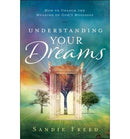 UNDERSTANDING YOUR DREAMS