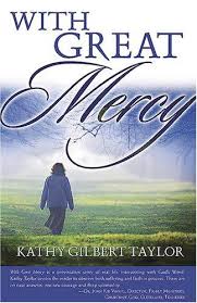 WITH GREAT MERCY