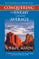 CONQUERING AN ENEMY CALLED AVERAGE