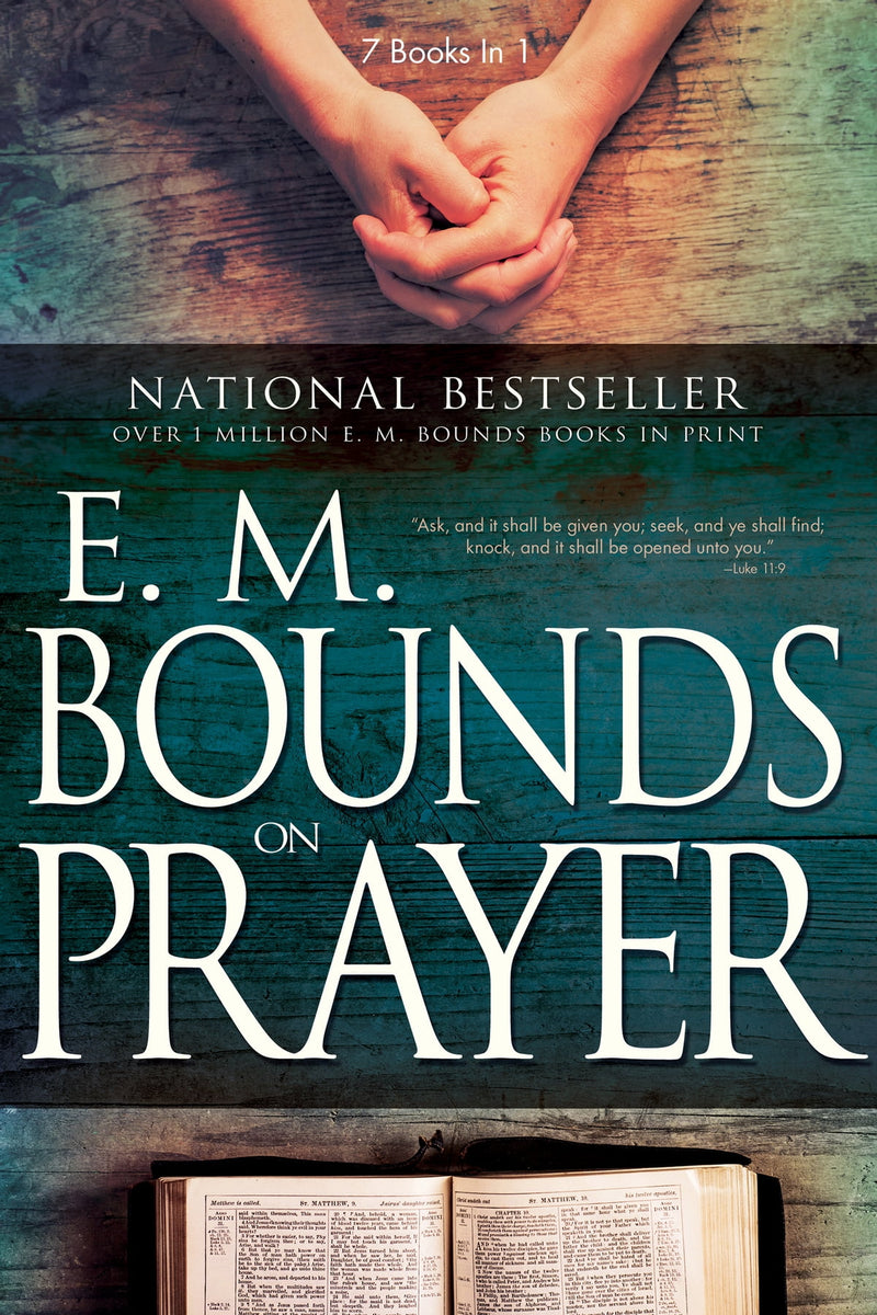 E.M BOUNDS ON PRAYER