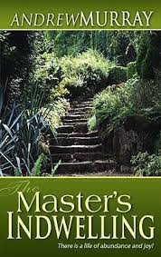 MASTER'S INDWELLING