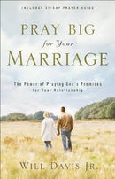 PRAY BIG FOR YOUR MARRIAGE